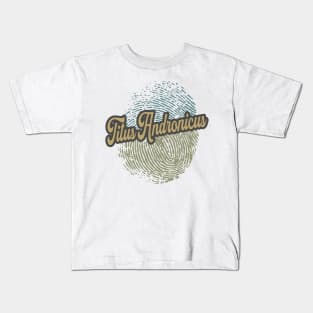 Titus Andronicus Fingerprint Kids T-Shirt